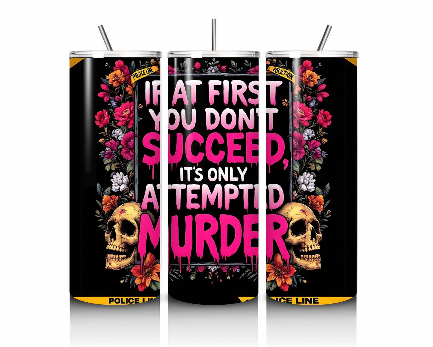 If at first you don’t succeed 20 oz tumbler