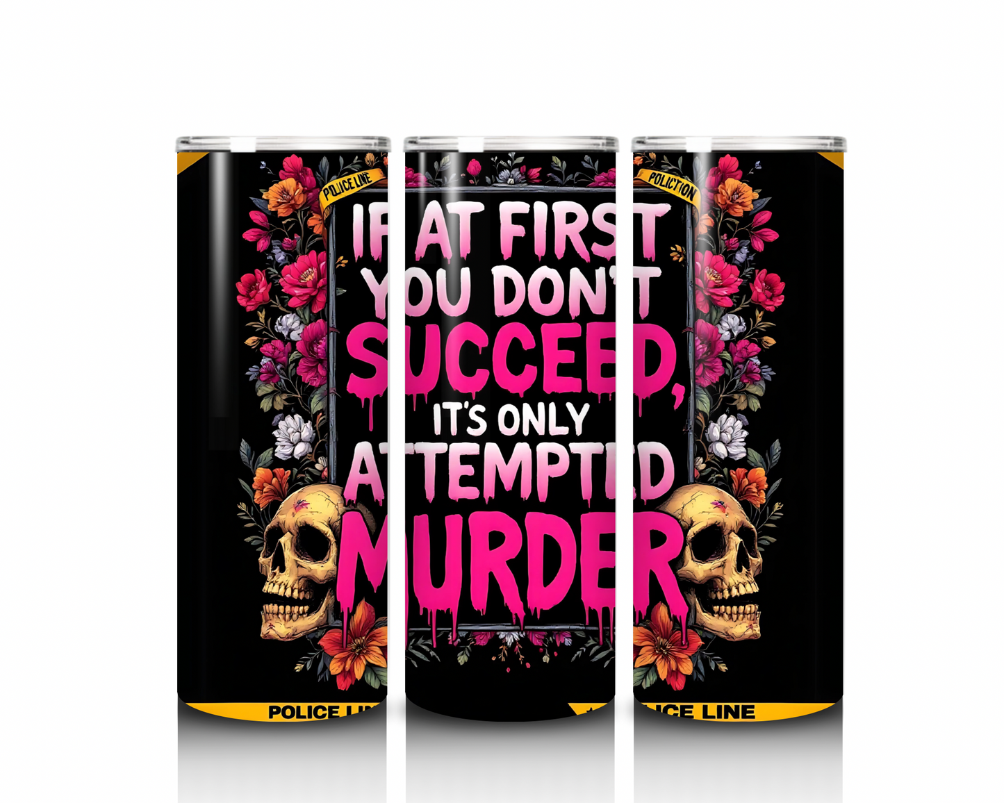 If at first you don’t succeed 20 oz tumbler