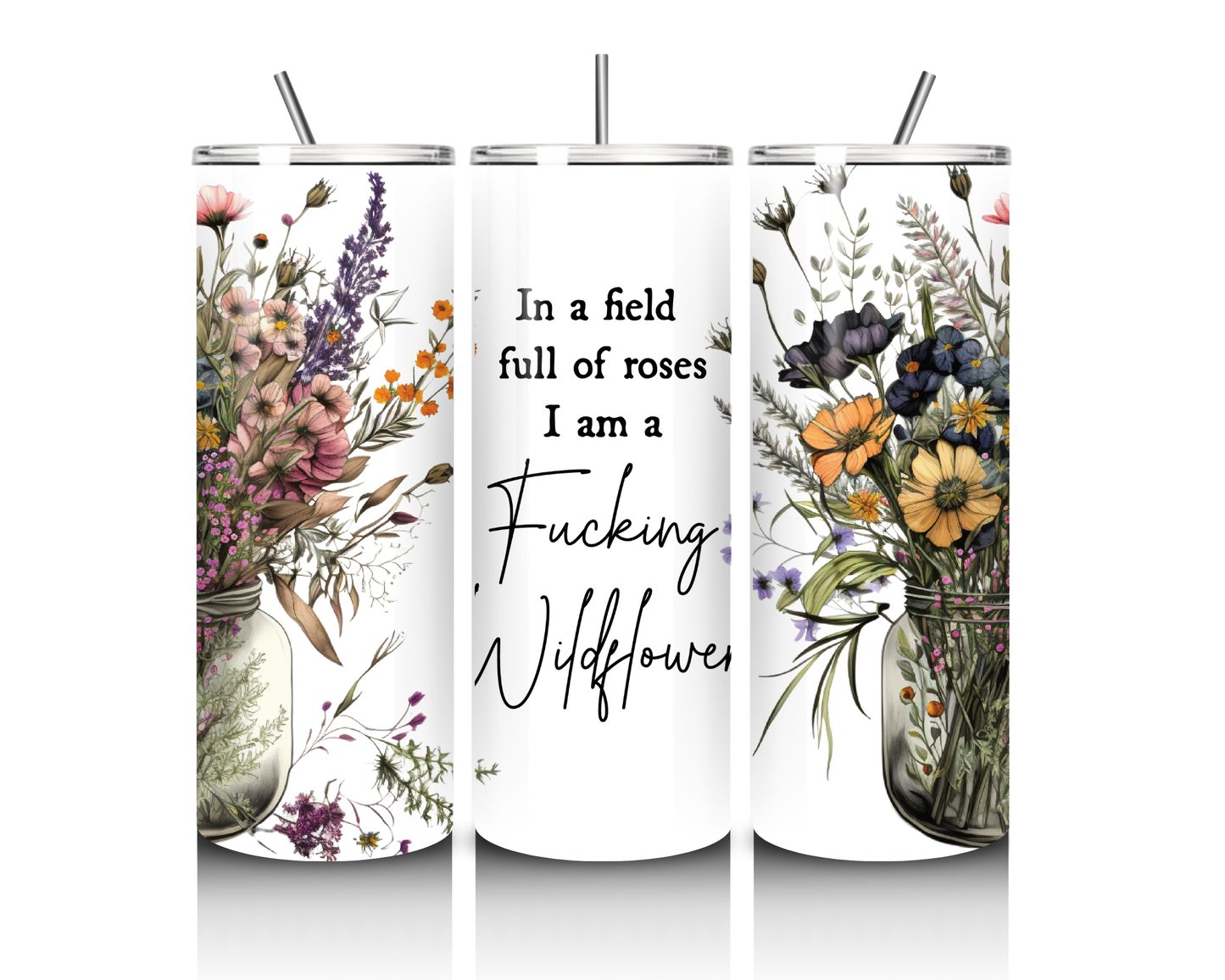 In a field of wildflowers 20 oz tumbler